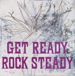 Get Ready Rock Steady - 洋楽